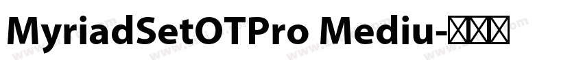 MyriadSetOTPro Mediu字体转换